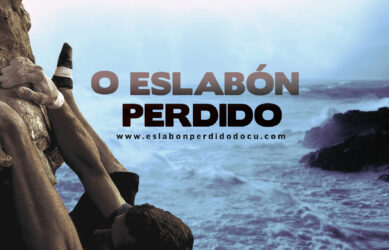 Documental «O eslabón perdido»
